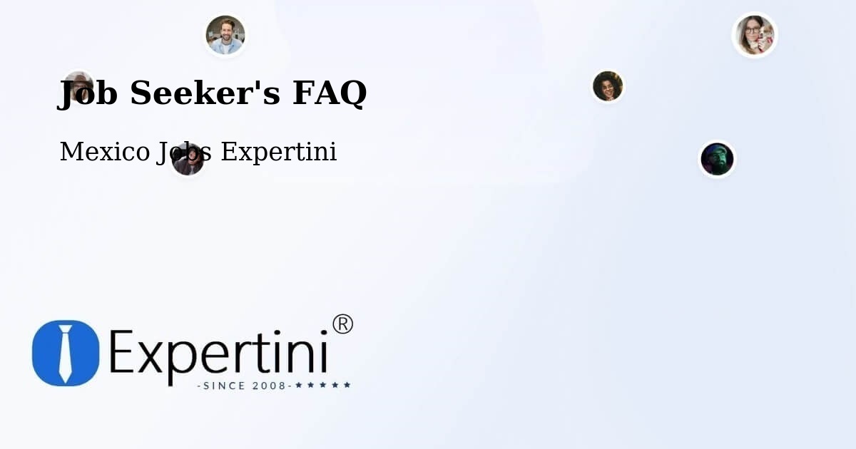 Job Seeker FAQ – Acapulco De Juárez - Mexico Jobs Expertini