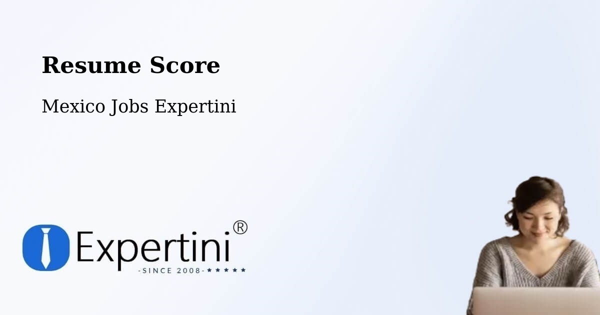 Resume Score & Job Description Match Tool – Acapulco De Juárez - Mexico Jobs Expertini
