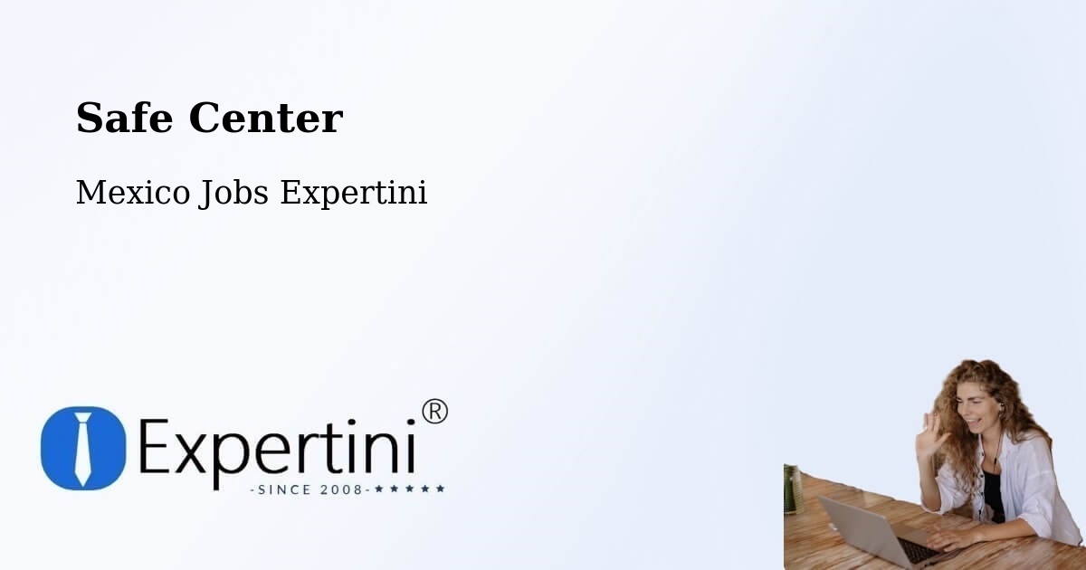 Safety Center – Acapulco De Juárez - Mexico Jobs Expertini