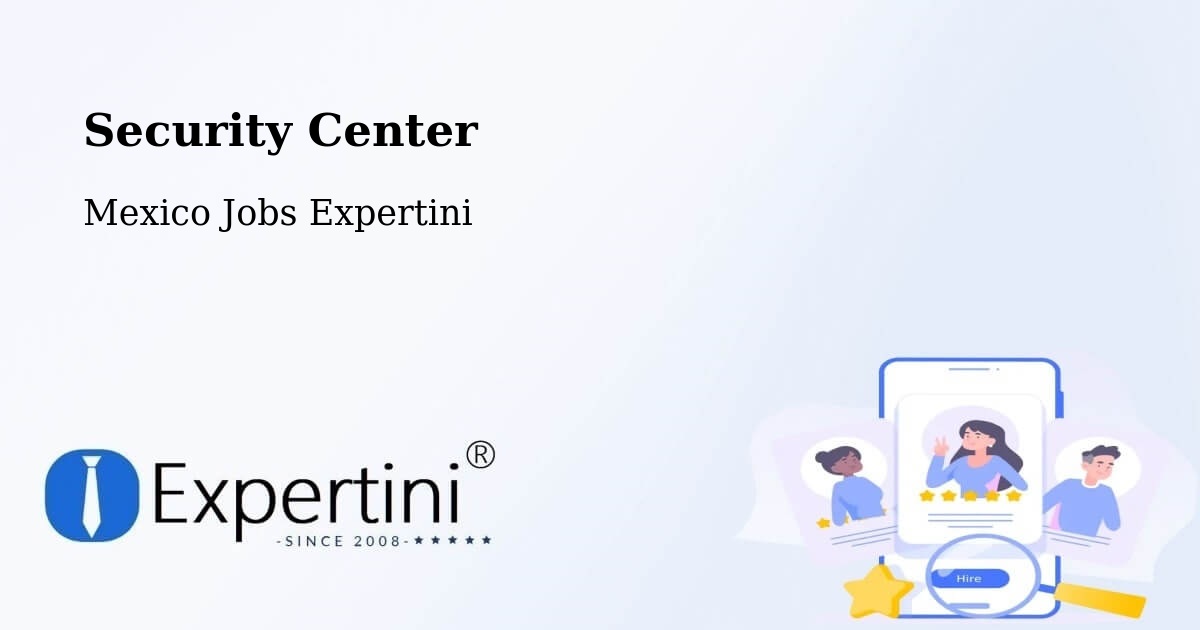 Security & Compliance – Acapulco De Juárez - Mexico Jobs Expertini