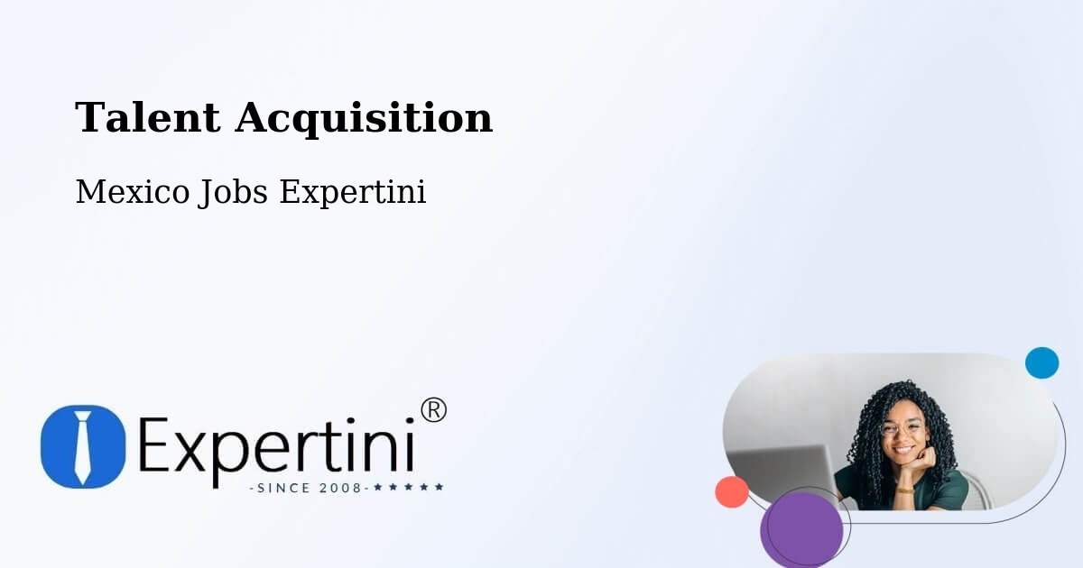 Post Jobs & Find Candidates in Acapulco De Juárez – Talent Acquisition Solutions - Mexico Jobs Expertini